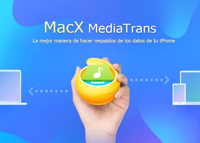 MacX MediaTrans: La mejor alternativa para respaldar tu iPhone en Mac