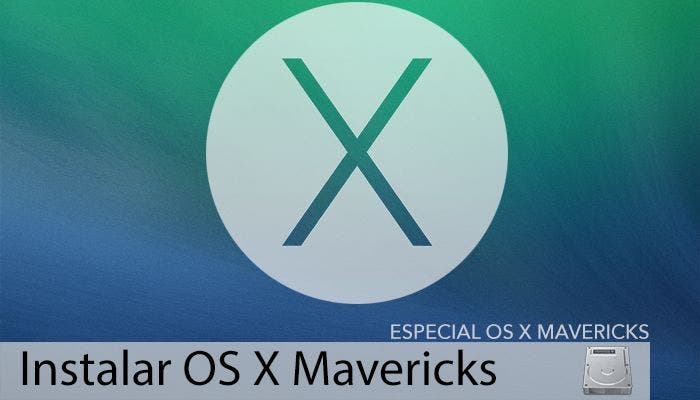 Cómo descargar e instalar OS X Mavericks